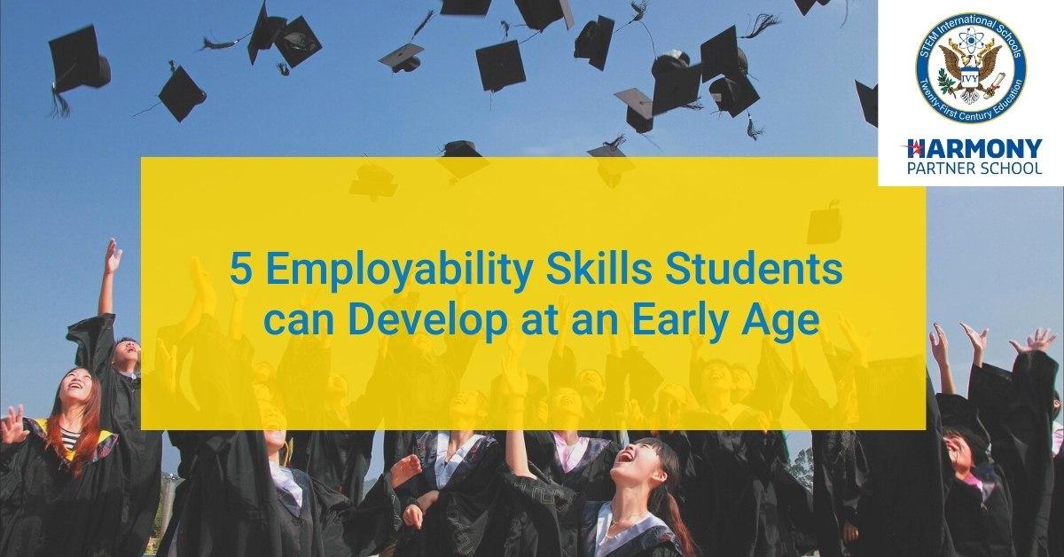 5 Employability skills students can develop at an early age