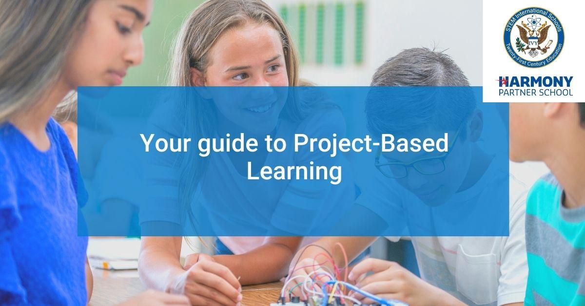 Your guide to Project-Based Learning