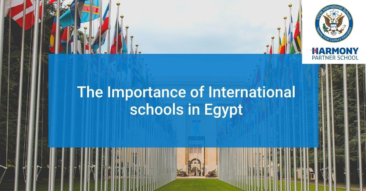 The importance of International schools in Egypt.